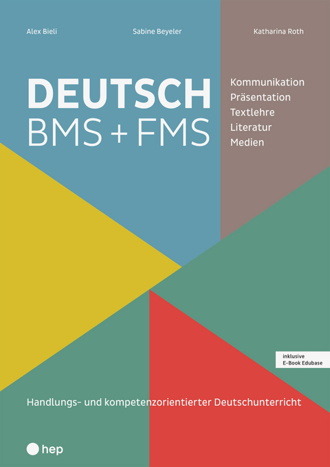 Deutsch BMS + FMS (Print inkl. E-Book Edubase) - Alex Bieli, Sabine Beyeler, Katharina Roth