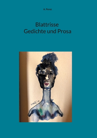 Blattrisse Gedichte und Prosa