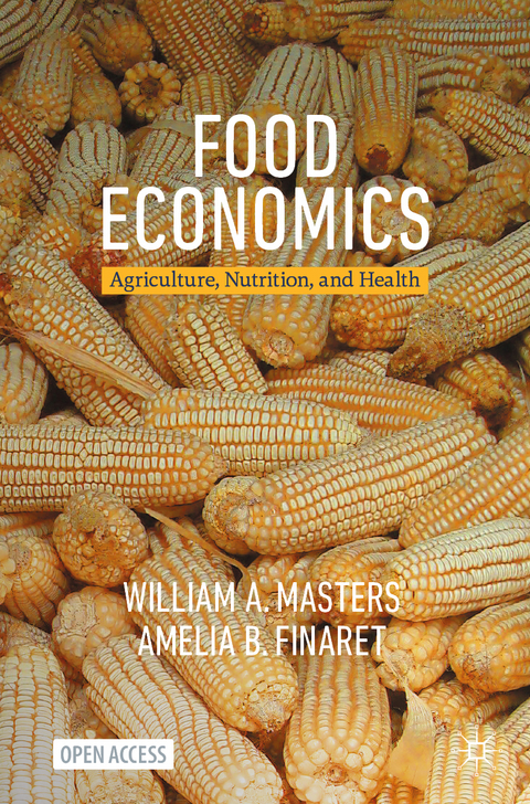 Food Economics - William A. Masters, Amelia B. Finaret