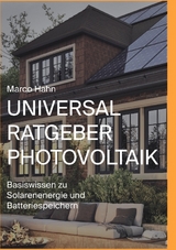 Universal Ratgeber Photovoltaik - Marco Hahn