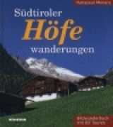S&uuml;dtiroler H&ouml;fewanderungen - Hanspaul Menara