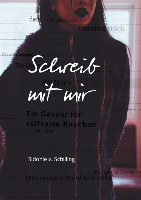Schreib mit mir - Sidonie von Schilling