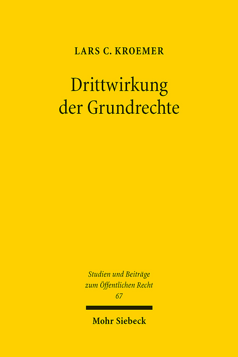 Drittwirkung der Grundrechte - Lars C. Kroemer