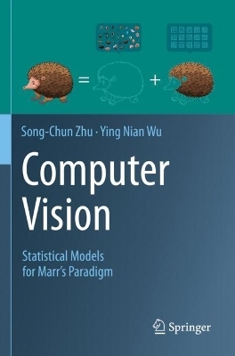 Computer Vision - Song-Chun Zhu, Ying Nian Wu