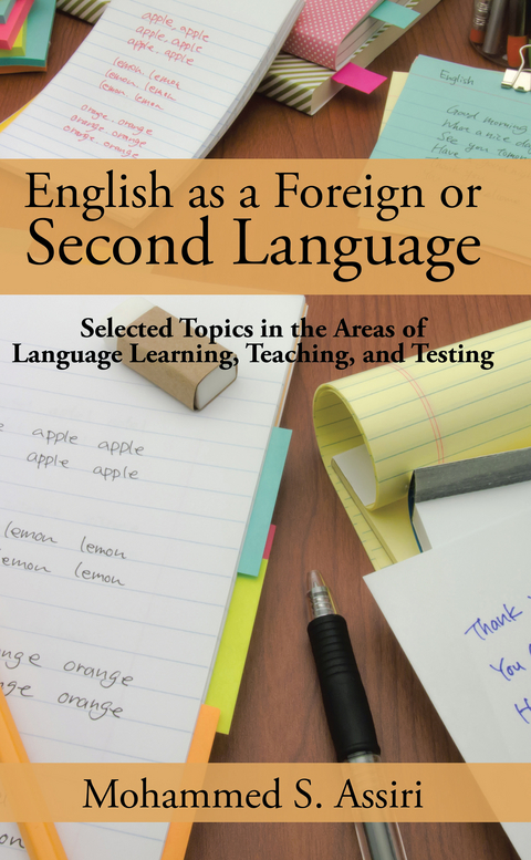 English as a Foreign or Second Language - Mohammed S. Assiri