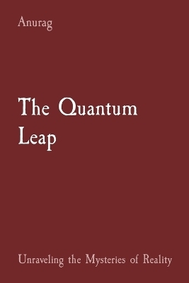 The Quantum Leap