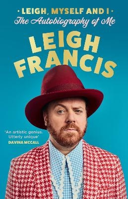 Leigh, Myself and I - Leigh Francis