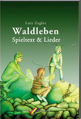 Waldleben - Zagler, Luis; Zagler, Luis