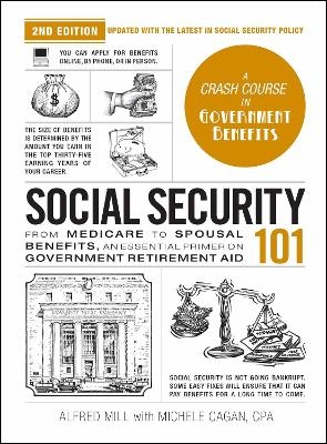 Social Security 101, 2nd Edition - Michele Cagan, Alfred Mill