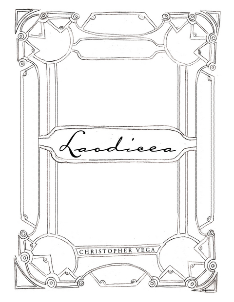 Laodicea - Christopher Vega