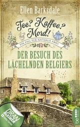Tee? Kaffee? Mord! - Der Besuch des l&auml;chelnden Belgiers - Ellen Barksdale