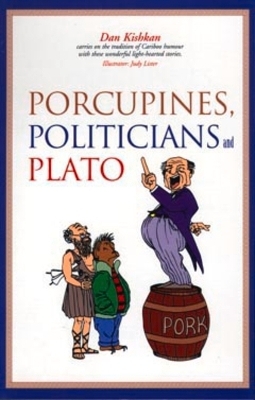 Porcupines, Politicians and Plato - Dan Kishkan