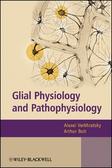 Glial Physiology and Pathophysiology - 