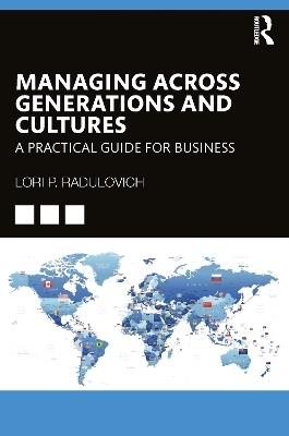 Managing Across Generations and Cultures - Lori Radulovich