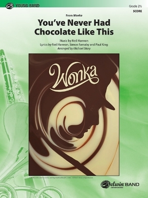 You've Never Had Chocolate Like This - 