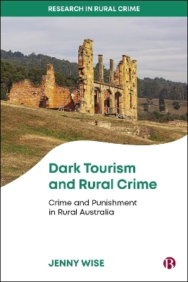 Dark Tourism and Rural Crime