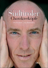 S&uuml;dtiroler Charakterk&ouml;pfe - Udo Bernhart, Zeno Braitenberg