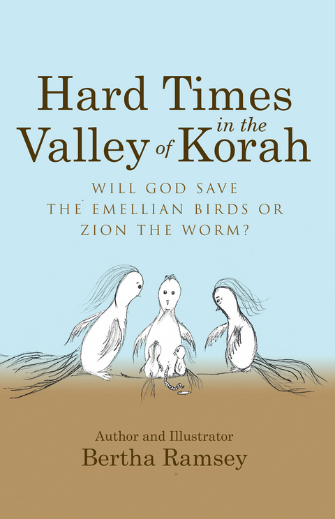 Hard Times in the Valley of Korah - Bertha Ramsey