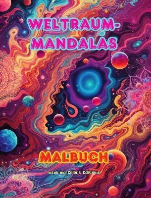 Weltraum-Mandalas Malbuch Einzigartige Mandalas des Universums. Quelle unendlicher Kreativität und Entspannung