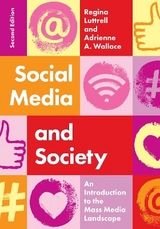 Social Media and Society - Luttrell, Regina; Wallace, Adrienne  A.