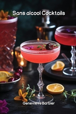 Sans alcool Cocktails - Genevieve Barbier