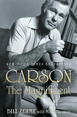 Carson the Magnificent - Bill Zehme