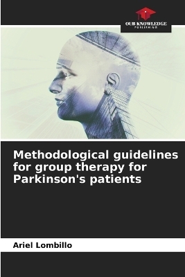 Methodological guidelines for group therapy for Parkinson's patients - Ariel Lombillo