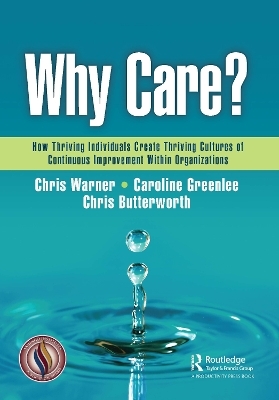 Why Care? - Chris Warner, Caroline Greenlee, Chris Butterworth
