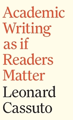Academic Writing as if Readers Matter - Leonard Cassuto