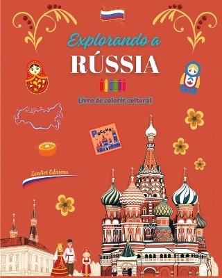 Explorando a Rússia - Livro de colorir cultural - Desenhos criativos de símbolos russos