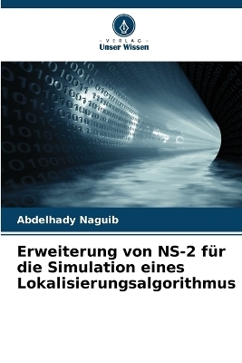 Erweiterung von NS-2 für die Simulation eines Lokalisierungsalgorithmus