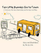 Ten Little Bunnies Go to Town - Tan Su Linn