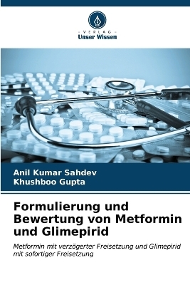 Formulierung und Bewertung von Metformin und Glimepirid