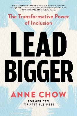 Lead Bigger - Anne Chow