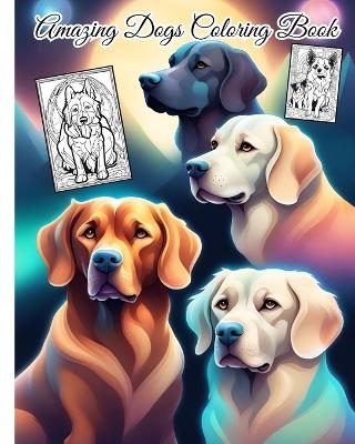 Amazing Dogs Coloring Book - Thy Nguyen