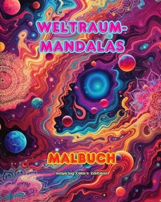 Weltraum-Mandalas Malbuch Einzigartige Mandalas des Universums. Quelle unendlicher Kreativit&auml;t und Entspannung - Inspiring Colors Editions