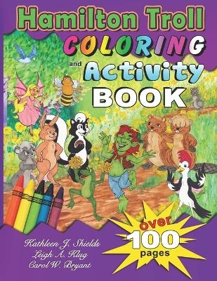 Hamilton Troll Coloring and Activity Book - Kathleen J Shields