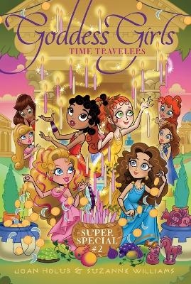 Time Travelers - Joan Holub, Suzanne Williams