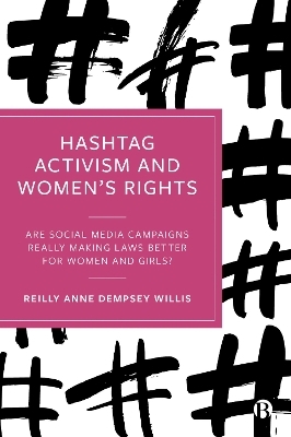 Hashtag Activism and Women’s Rights - Reilly Anne Dempsey Willis