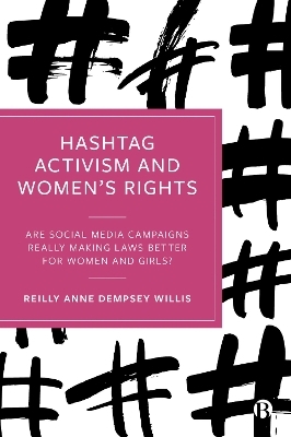 Hashtag Activism and Women&rsquo;s Rights - Reilly Anne Dempsey Willis