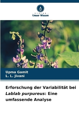 Erforschung der Variabilit&auml;t bei Lablab purpureus - Upma Gamit, L L Jivani