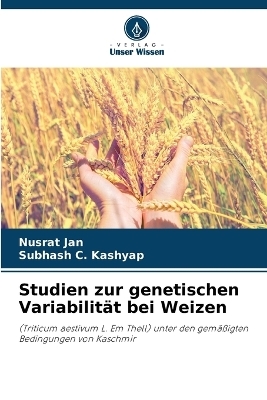 Studien zur genetischen Variabilit&auml;t bei Weizen - Nusrat Jan
