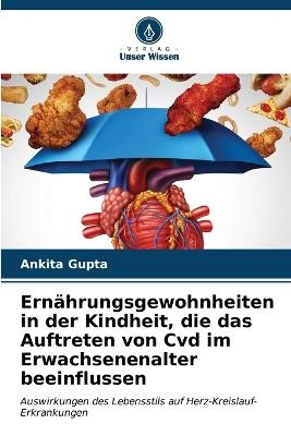 Ernährungsgewohnheiten in der Kindheit, die das Auftreten von Cvd im Erwachsenenalter beeinflussen