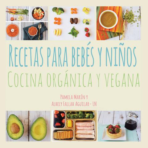 Recetas Para Bebés Y Niños - Pamela Marin