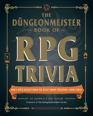 The D&uuml;ngeonmeister Book of RPG Trivia - Jef Aldrich, Jon Taylor