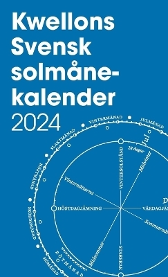 Kwellons svensk solm&aring;nekalender 2024 - Henry Wellington