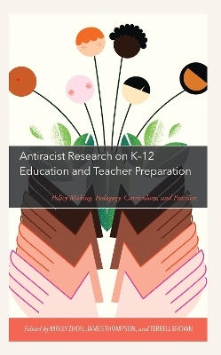 Antiracist Research on K-12 Education and Teacher Preparation - 
