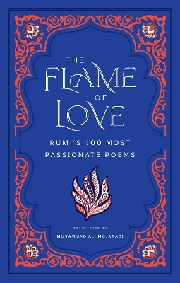 The Flame of Love -  Rumi