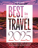Lonely Planet Best in Travel 2025 -  Lonely Planet