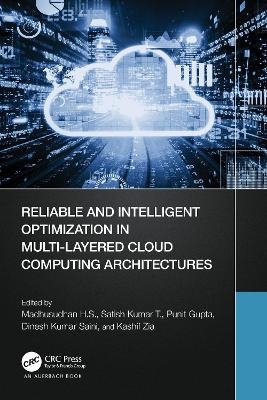 Reliable and Intelligent Optimization in Multi-Layered Cloud Computing Architectures - 